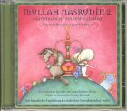 Das Hörbuch "Mullah Nasrudin 2 - Orientalische Eulenspiegelleien" bietet eine sehr hörenswerte Einführung zum Schelm Nasrudin.