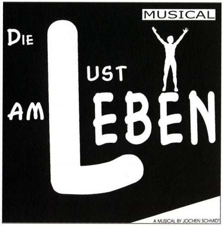 Theaterplakat zu "Die Lust am Leben" (2000)