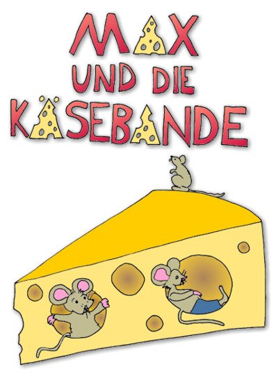 Plakat zu "Max und die Käsebande" (aufbereitet von Martin Dühning)