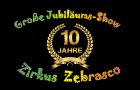 Zirkus Zebrasco feiert zehnjähriges Jubiläum!