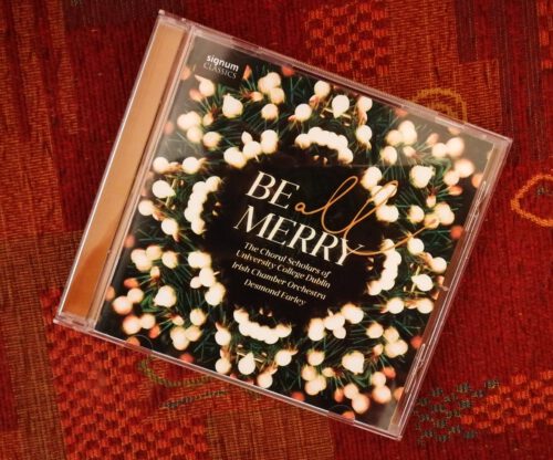 Cover des Albums "Be All Merry" (2020) von The Choral Scholars of University College Dublin.