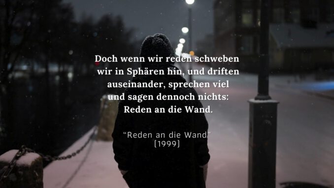 Reden an die Wand (Videofassung von 2024)