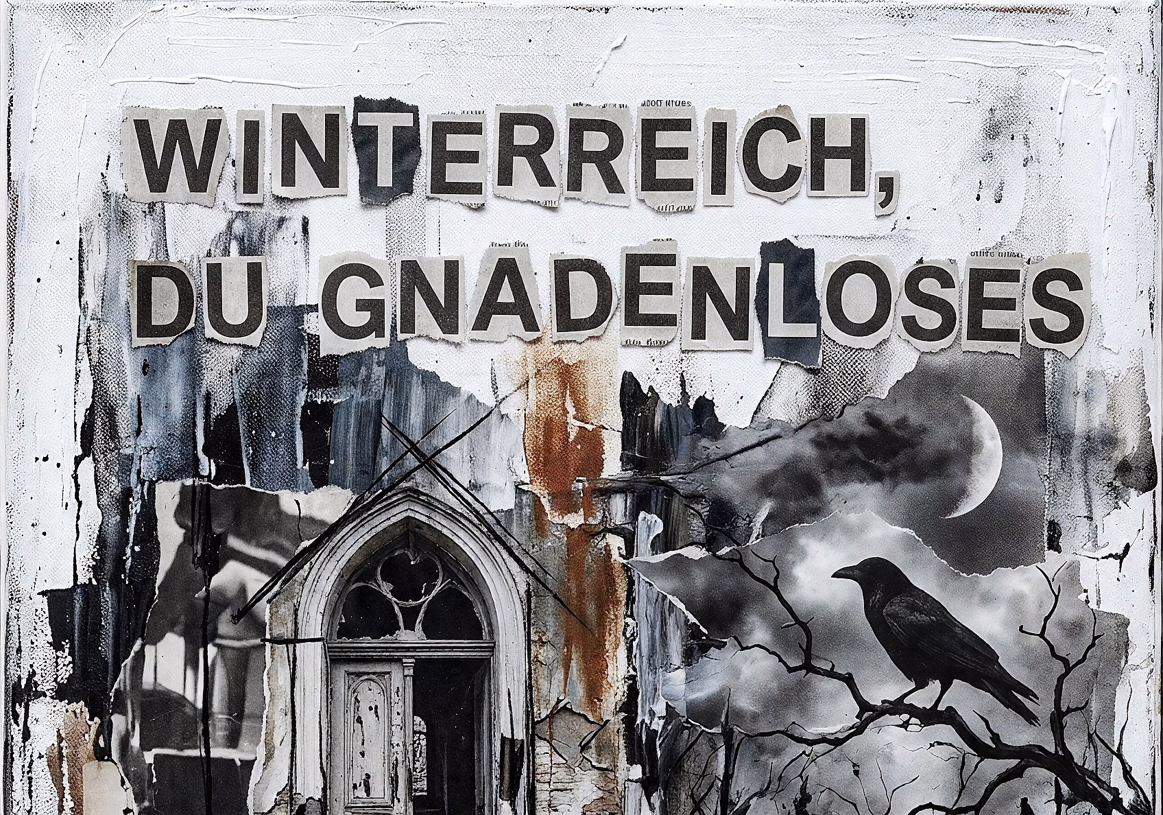 Winterreich, du gnadenloses ...